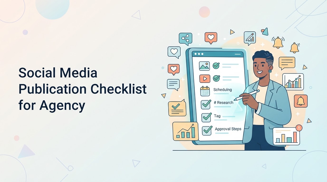 Checklist de Publicação em Redes Sociais para Agência: Passo a Passo Anti-Erros